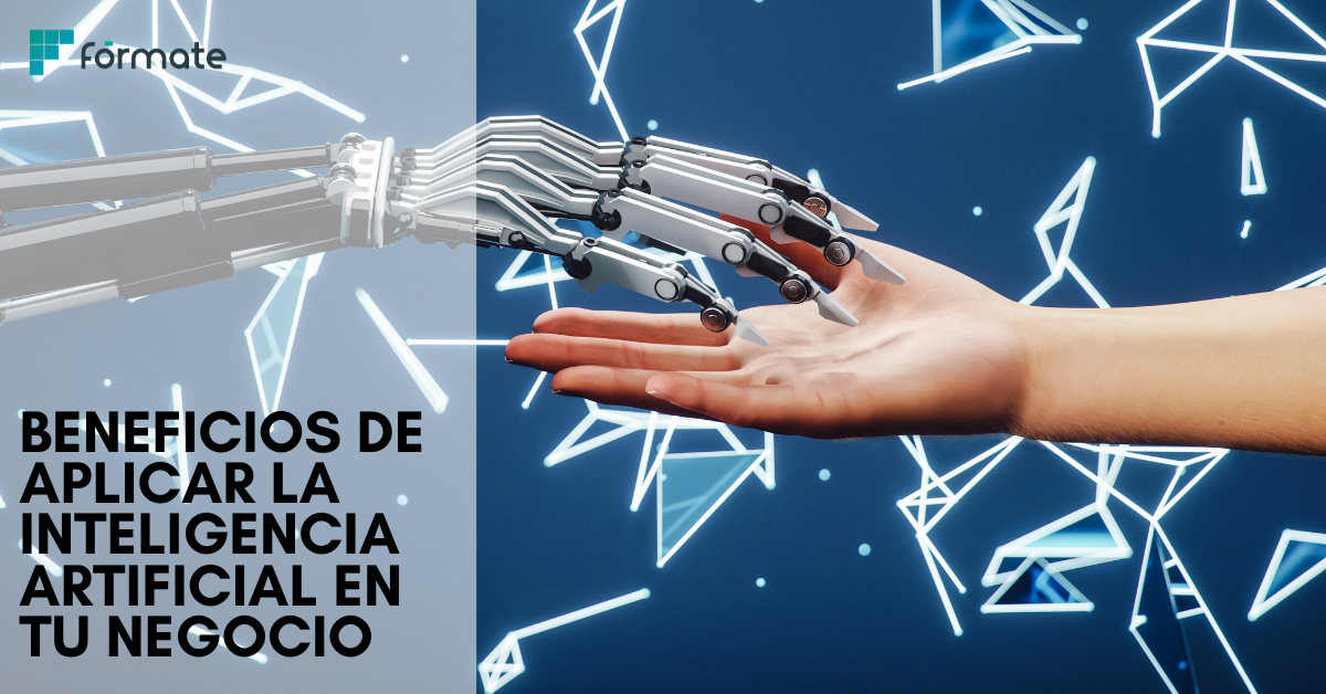 Beneficios de aplicar la inteligencia artificial en tu negocio